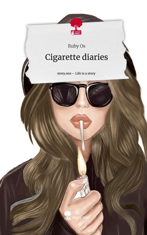 Ruby Os: Cigarette diaries. Life is a Story - story.one, Buch