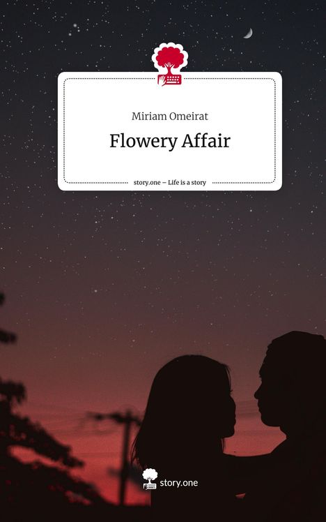 Miriam Omeirat: Flowery Affair. Life is a Story - story.one, Buch