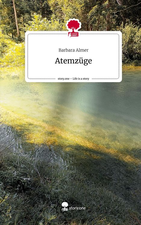 Barbara Almer: Atemzüge. Life is a Story - story.one, Buch