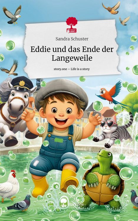 Sandra Schuster: Eddie und das Ende der Langeweile. Life is a Story - story.one, Buch