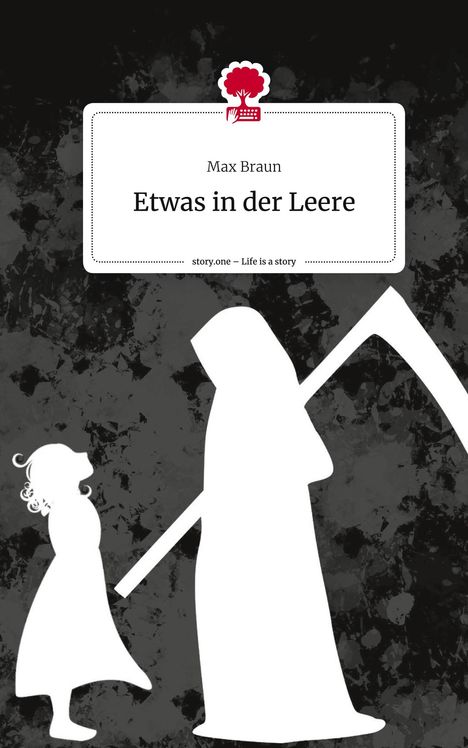 Max Braun: Etwas in der Leere. Life is a Story - story.one, Buch