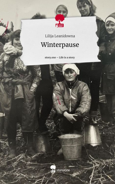 Lilija Leanidowna: Winterpause. Life is a Story - story.one, Buch