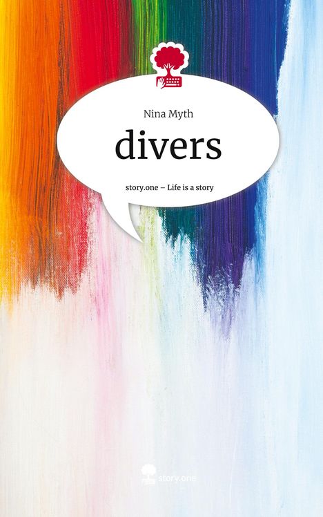 Nina Myth: divers. Life is a Story - story.one, Buch