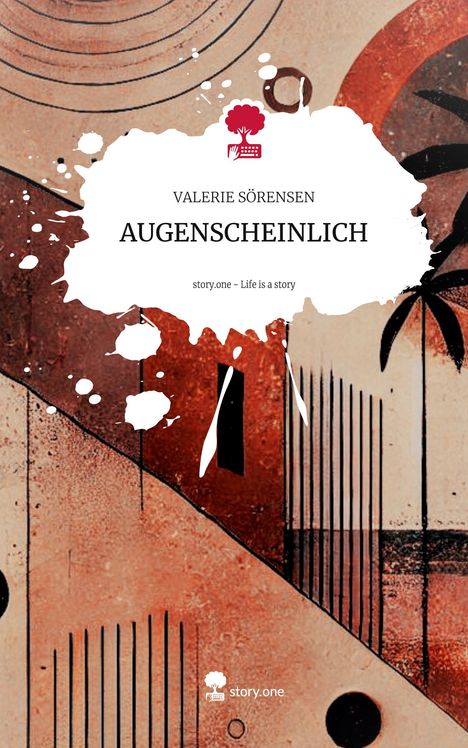 Valerie Sörensen: AUGENSCHEINLICH. Life is a Story - story.one, Buch