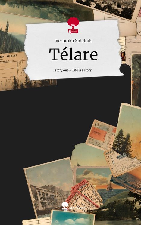 Veronika Sidelnik: Télare. Life is a Story - story.one, Buch