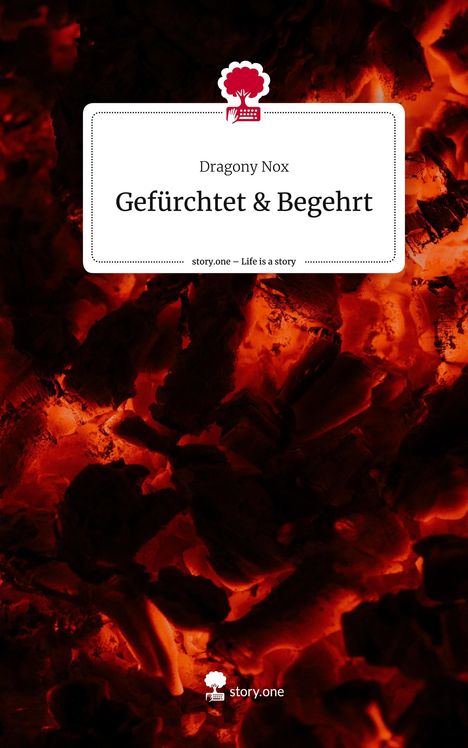 Dragony Nox: Gefürchtet &amp; Begehrt. Life is a Story - story.one, Buch