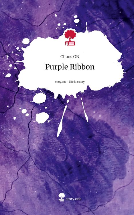 Chaos On: Purple Ribbon. Life is a Story - story.one, Buch