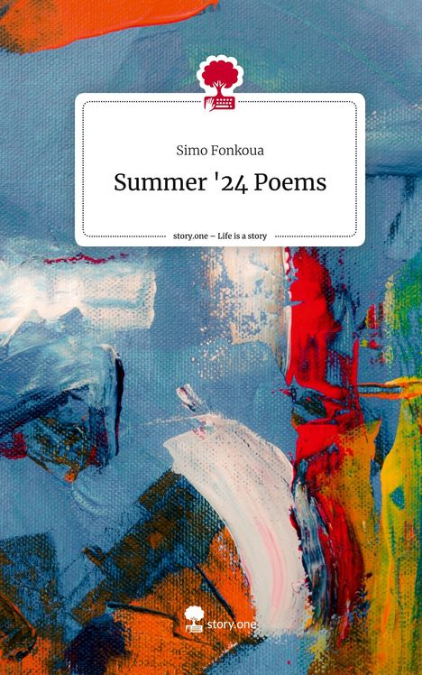 Simo Fonkoua: Summer '24 Poems. Life is a Story - story.one, Buch