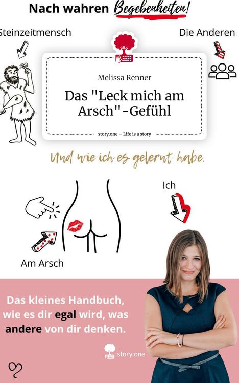 Melissa Renner: Das "Leck mich am Arsch"-Gefühl. Life is a Story - story.one, Buch