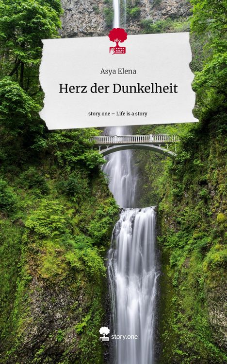 Asya Elena: Herz der Dunkelheit. Life is a Story - story.one, Buch