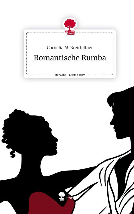 Cornelia M. Breitfellner: Romantische Rumba. Life is a Story - story.one, Buch