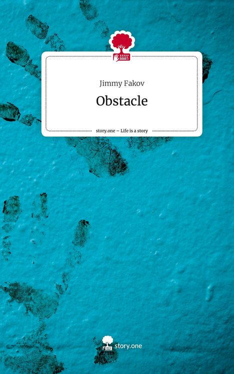 Jimmy Fakov: Obstacle. Life is a Story - story.one, Buch