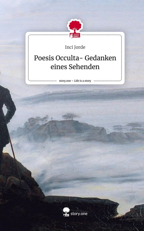 Inci Jorde: Poesis Occulta- Gedanken eines Sehenden. Life is a Story - story.one, Buch