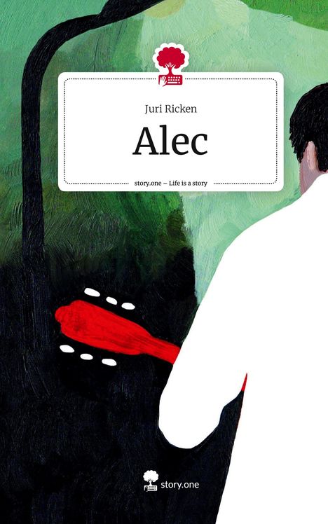 Juri Ricken: Alec. Life is a Story - story.one, Buch