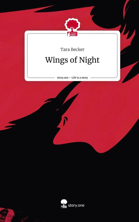 Tara Becker: Wings of Night. Life is a Story - story.one, Buch