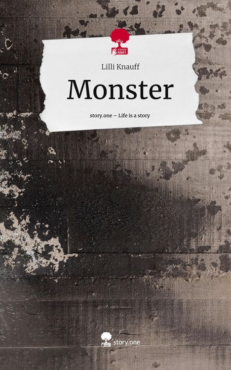 Lilli Knauff: Monster. Life is a Story - story.one, Buch