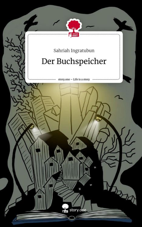 Sahriah Ingratubun: Der Buchspeicher. Life is a Story - story.one, Buch