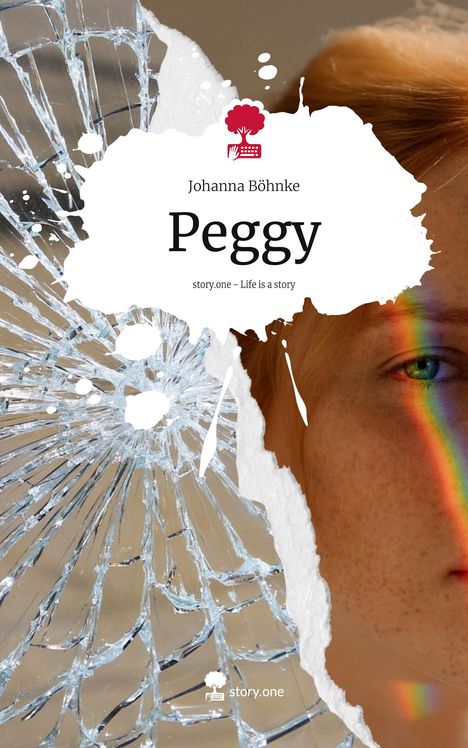 Johanna Böhnke: Peggy. Life is a Story - story.one, Buch