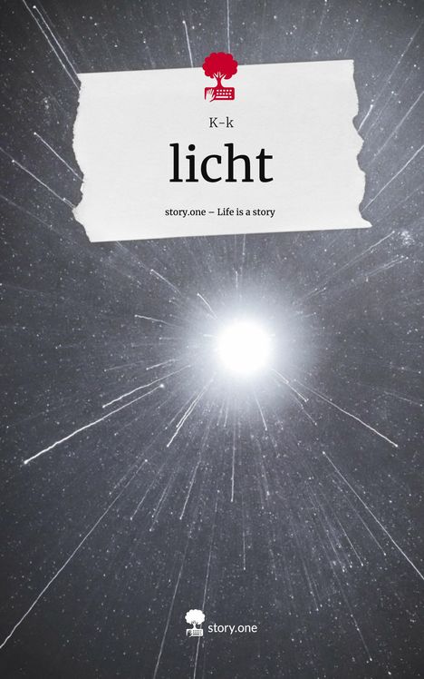 K-k: licht. Life is a Story - story.one, Buch