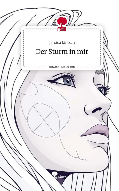 Jessica Jäntsch: Der Sturm in mir. Life is a Story - story.one, Buch