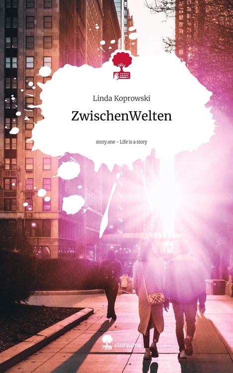 Linda Koprowski: ZwischenWelten. Life is a Story - story.one, Buch