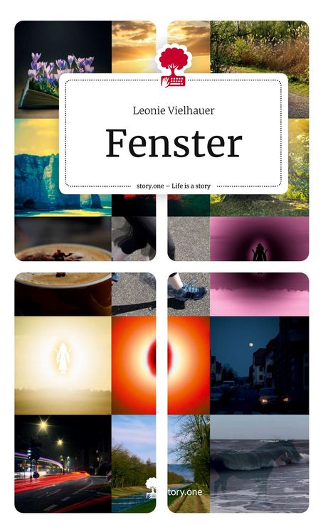 Leonie Vielhauer: Fenster. Life is a Story - story.one, Buch