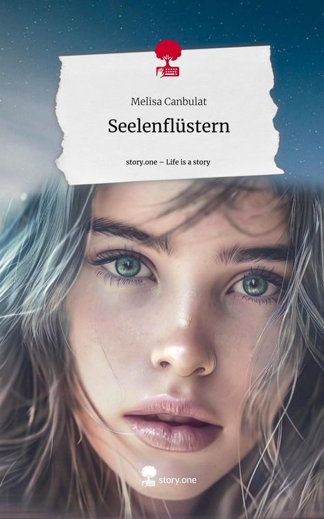 Melisa Canbulat: Seelenflüstern. Life is a Story - story.one, Buch