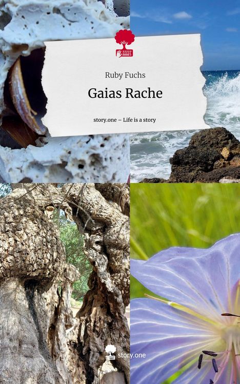 Ruby Fuchs: Gaias Rache. Life is a Story - story.one, Buch