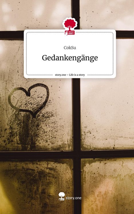 CokSu: Gedankengänge. Life is a Story - story.one, Buch