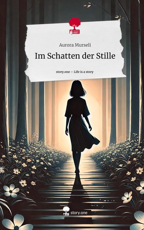 Aurora Murseli: Im Schatten der Stille. Life is a Story - story.one, Buch