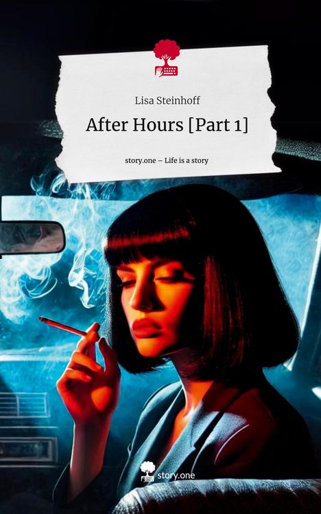 Lisa Steinhoff: After Hours [Part 1]. Life is a Story - story.one, Buch