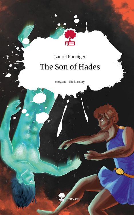 Laurel Koeniger: The Son of Hades. Life is a Story - story.one, Buch