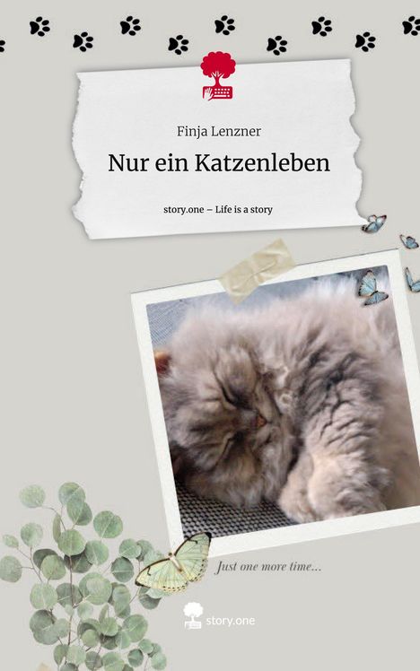 Finja Lenzner: Nur ein Katzenleben. Life is a Story - story.one, Buch