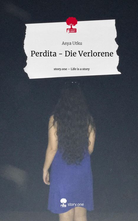 Asya Utku: Perdita - Die Verlorene. Life is a Story - story.one, Buch