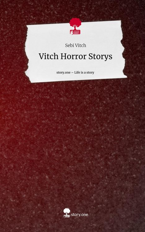 Sebi Vitch: Vitch Horror Storys. Life is a Story - story.one, Buch