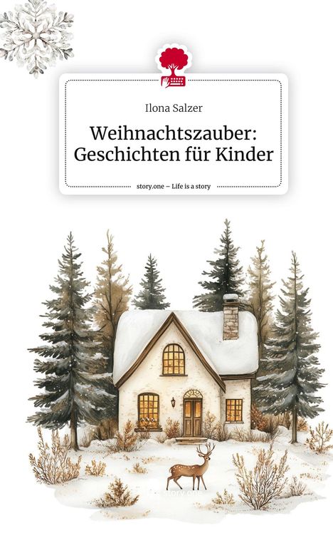 Ilona Salzer: Weihnachtszauber: Geschichten für Kinder. Life is a Story - story.one, Buch