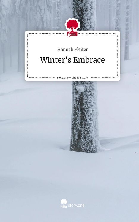 Hannah Fleiter: Winter's Embrace. Life is a Story - story.one, Buch