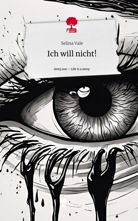 Selina Vale: Ich will nicht!. Life is a Story - story.one, Buch