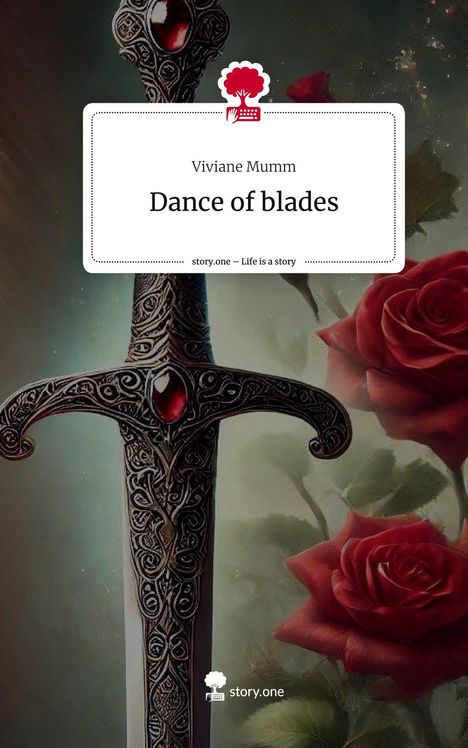 Viviane Mumm: Dance of blades. Life is a Story - story.one, Buch