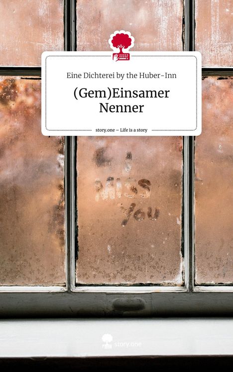 Eine Dichterei by the Huber-Inn: (Gem)Einsamer Nenner. Life is a Story - story.one, Buch