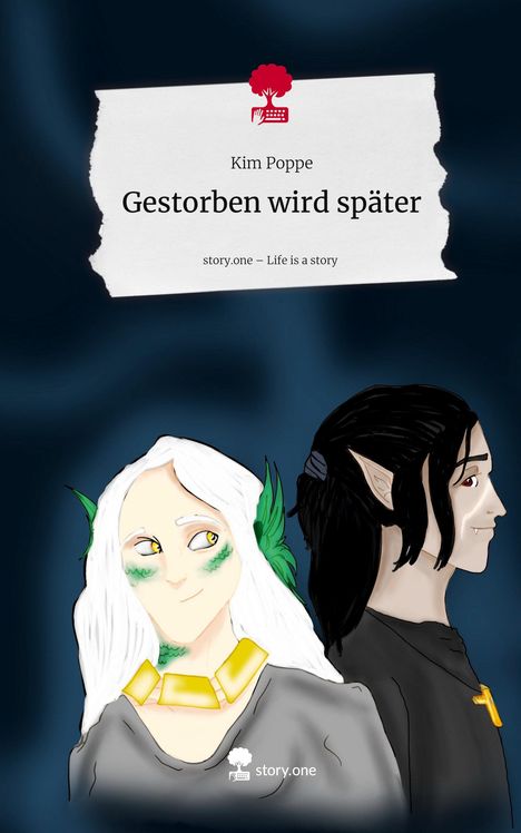 Kim Poppe: Gestorben wird später. Life is a Story - story.one, Buch