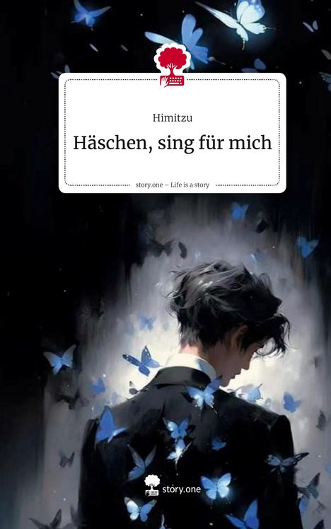 Himitzu: Häschen, sing für mich. Life is a Story - story.one, Buch