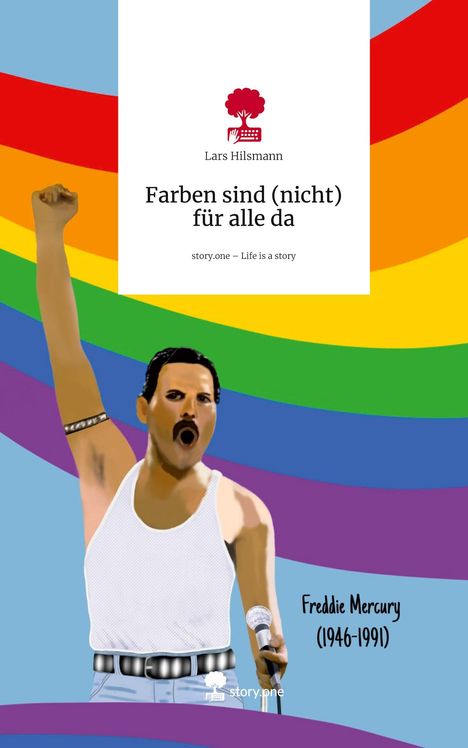 Lars Hilsmann: Farben sind (nicht) für alle da. Life is a Story - story.one, Buch