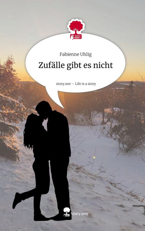 Fabienne Uhlig: Zufälle gibt es nicht. Life is a Story - story.one, Buch