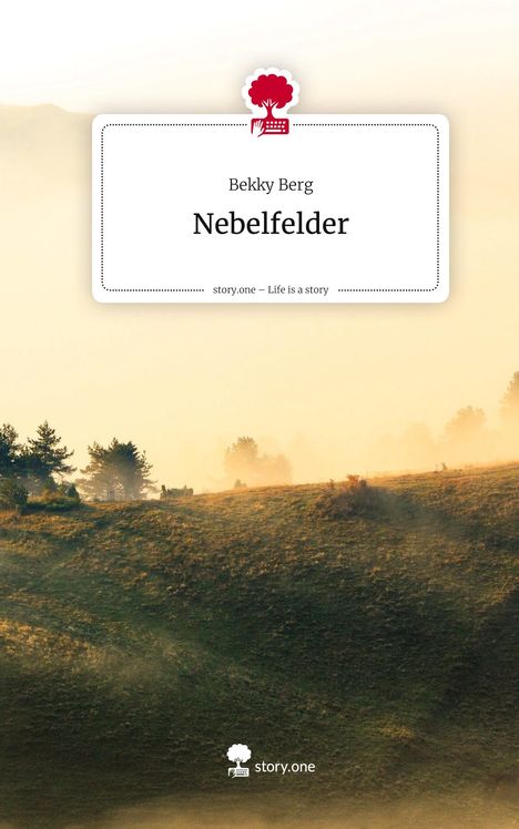 Bekky Berg: Nebelfelder. Life is a Story - story.one, Buch