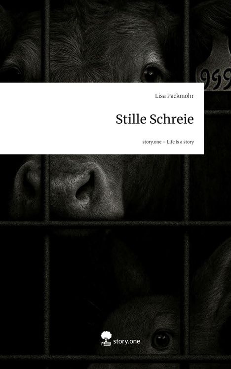 Lisa Packmohr: Stille Schreie. Life is a Story - story.one, Buch
