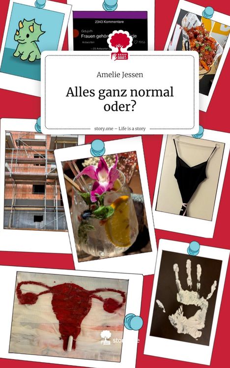 Amelie Jessen: Alles ganz normal oder?. Life is a Story - story.one, Buch