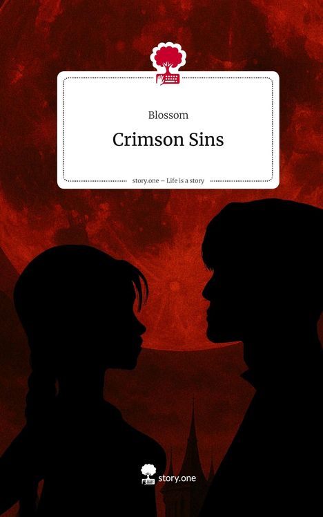 Blossom: Crimson Sins. Life is a Story - story.one, Buch