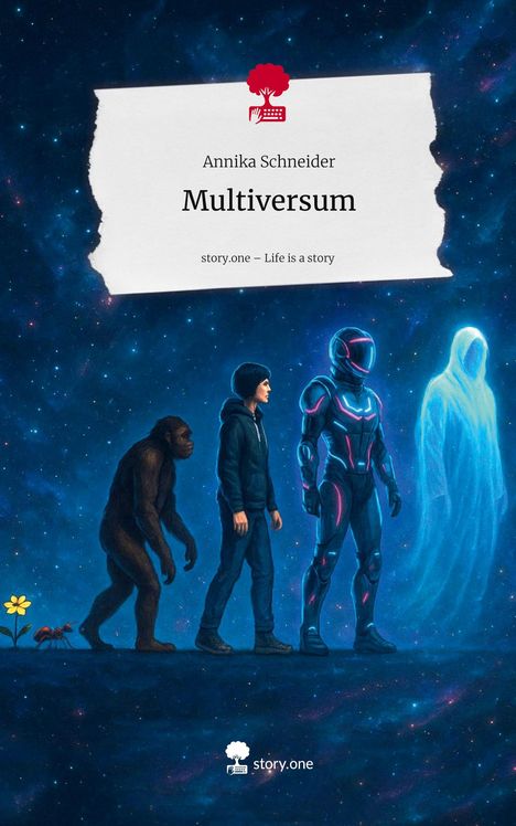 Annika Schneider: Multiversum. Life is a Story - story.one, Buch
