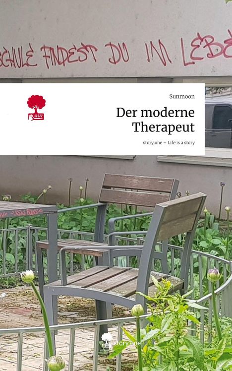 Sunmoon: Der moderne Therapeut. Life is a Story - story.one, Buch